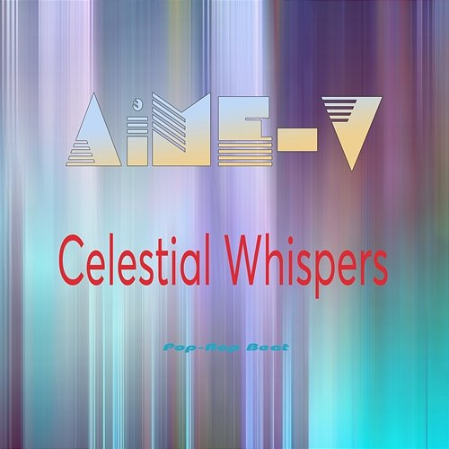 Celestial Whispers AiME-V