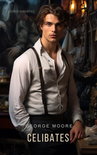 Celibates - audiobook Moore George