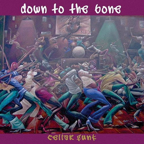 Cellar Funk Down To The Bone
