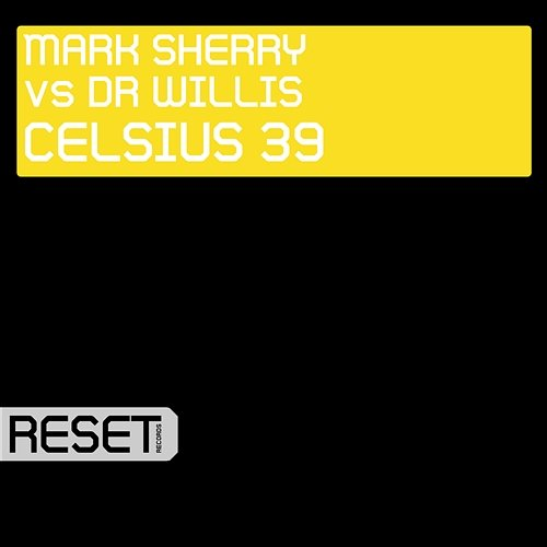 Celsius 39 Mark Sherry, DR Willis