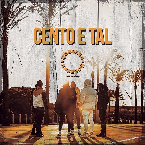 Cento e Tal Mobbers