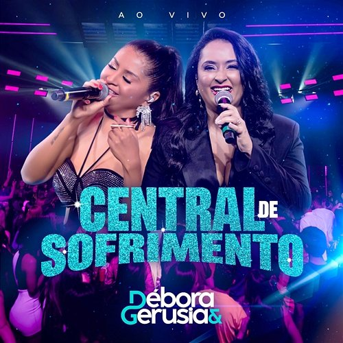Central de Sofrimento Débora e Gerúsia