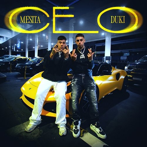 CEO Mesita & Duki