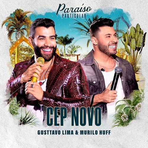 Cep Novo Gusttavo Lima, Murilo Huff