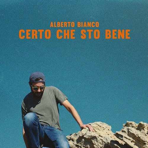 Certo che sto bene Alberto Bianco