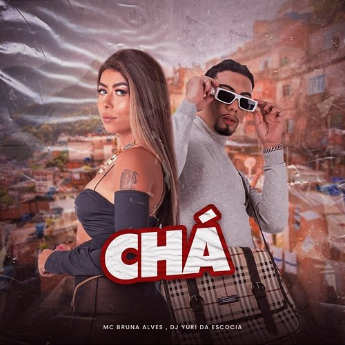 Chá DJ Yuri da Escócia, MC Bruna Alves