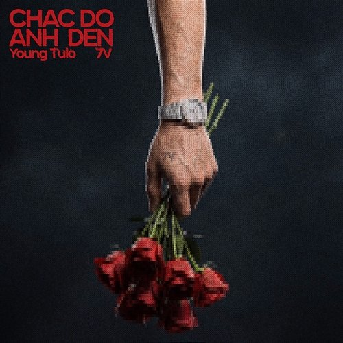 Chắc Do Anh Đen 7V, Young Tulo