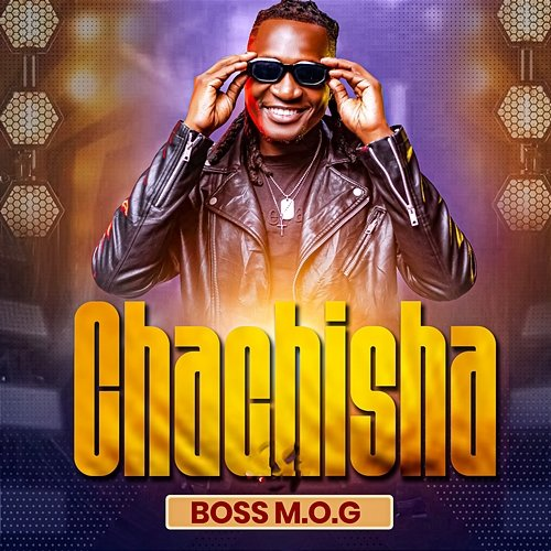 Chachisha Boss M.O.G
