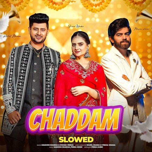 Chaddam Slowed Masoom Sharma & Swara Verma