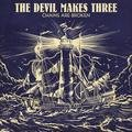 Chains Are Broken The Devil Makes Three