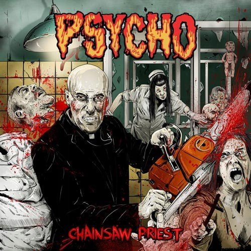 Chaisaw Priest Psycho