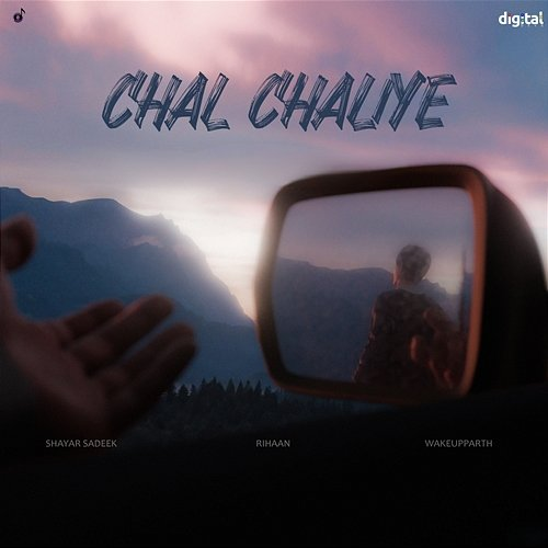 Chal Chaliye Rihaan, WakeUpParth, Shayar Sadeek