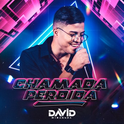 Chamada Perdida Sua Música, David Miranda