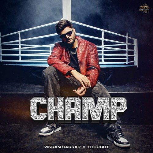 Champ Vikram Sarkar, THOUGHT