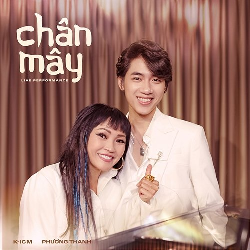Chân Mây K-ICM & Phương Thanh