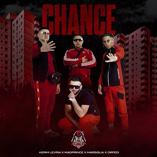 CHANCE Orfedi, Madprince, Marsiglia, GROUP5 feat. Kerim Levrai