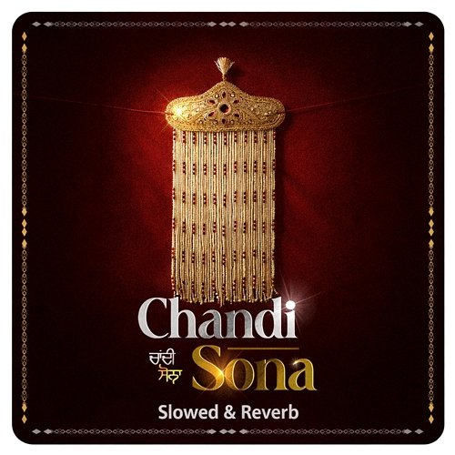 Chandi Sona Manraj, Sukh Lotey, Dilmaan
