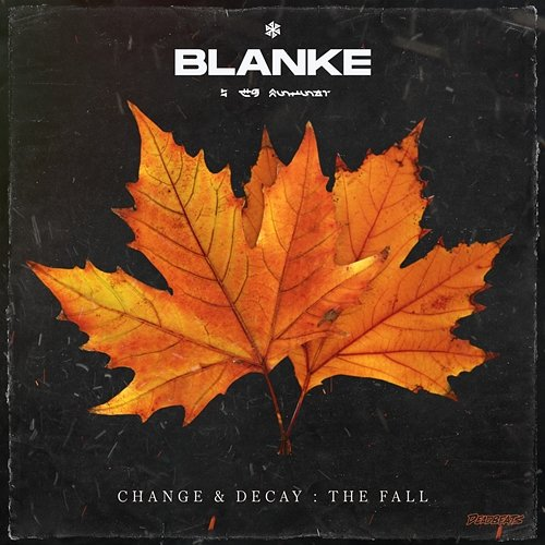 Change & Decay: the Fall Blanke