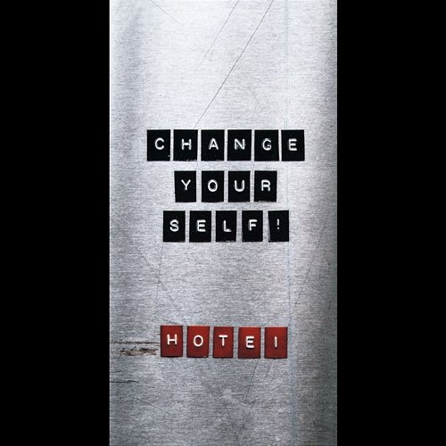 Change Yourself! Hotei