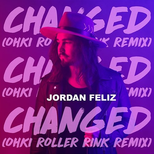 Changed Jordan Feliz
