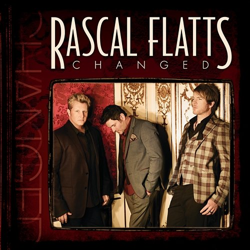 Changed Rascal Flatts