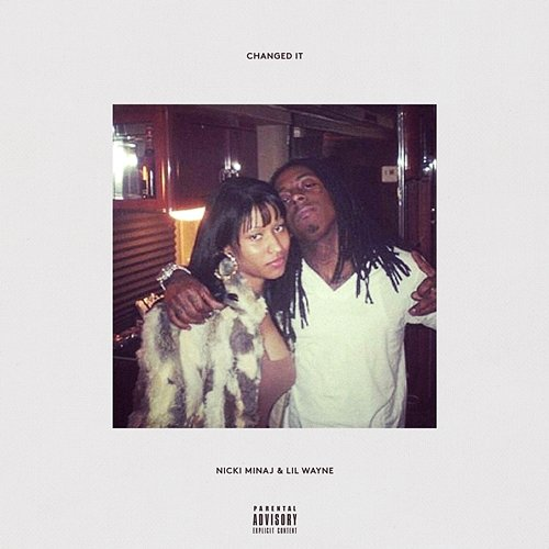 Changed It Nicki Minaj, Lil Wayne