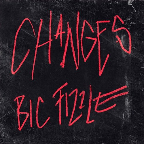 Changes BiC Fizzle