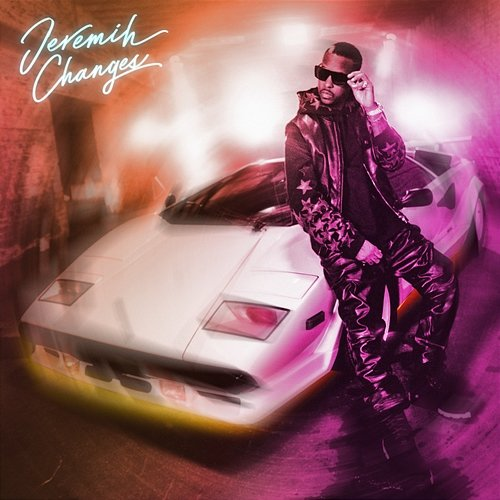 Changes Jeremih