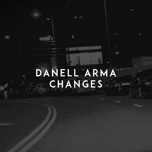 Changes Danell Arma