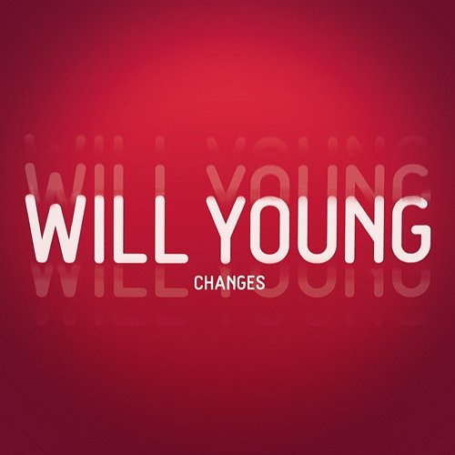 Changes Will Young