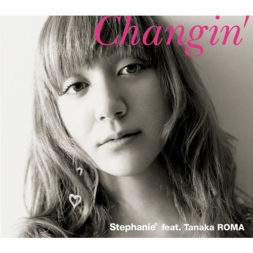 Changin' Stephanie feat. Roma Tanaka