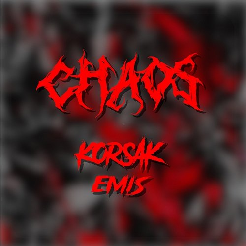CHAOS KORSAK, EMIS