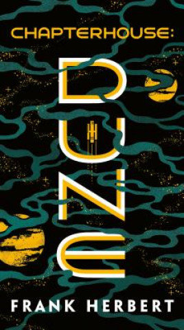 Chapterhouse: Dune Herbert Frank