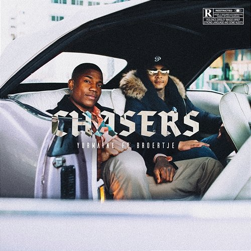 Chasers Yurmaine feat. Broertje