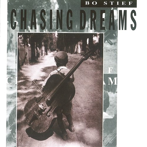 Chasing Dreams Bo Stief