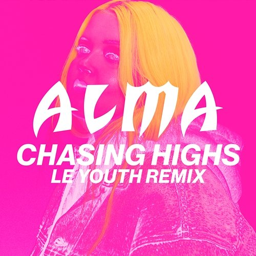 Chasing Highs Alma
