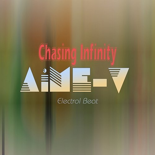 Chasing Infinity AiME-V