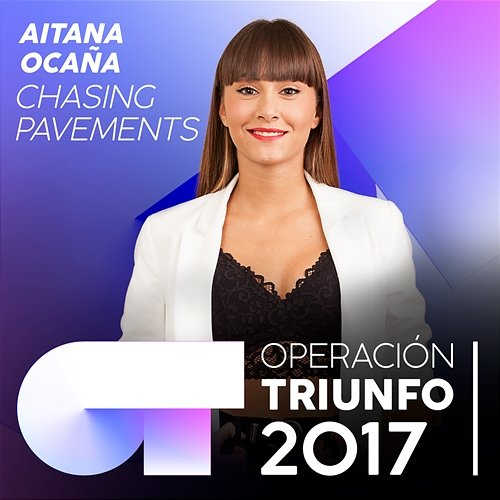 Chasing Pavements Aitana Ocaña