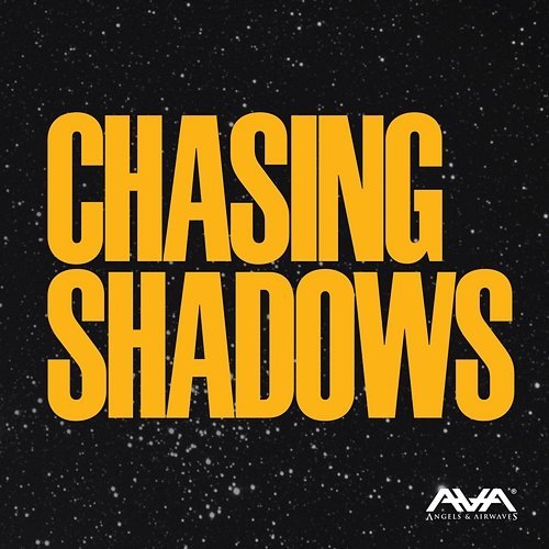 Chasing Shadows Angels, Airwaves