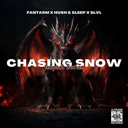 CHASING SNOW Fantasm, Hush & Sleep, SLVL