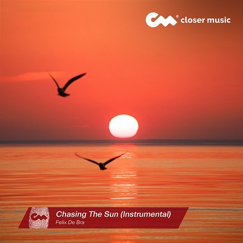 Chasing the Sun Felix De Bra