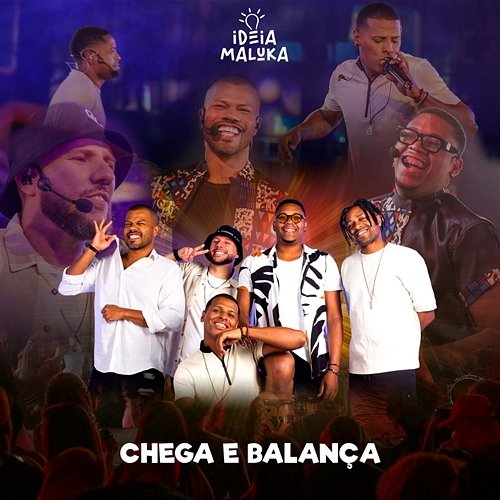 Chega e Balança Ideia Maluka
