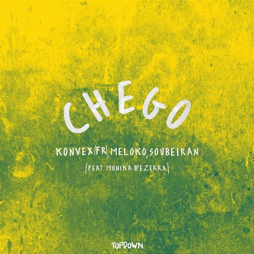Chego Konvex (FR), Meloko, Soubeiran, Monika B’ezerra