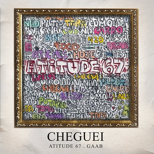 Cheguei Atitude 67, Gaab