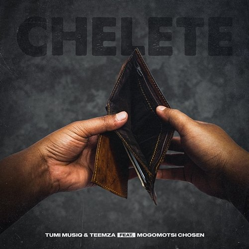 Chelete Teemza, Tumi Musiq feat. Mogomotsi Chosen