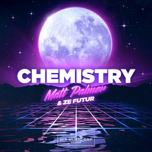 Chemistry Matt Palmer & Ze Futur