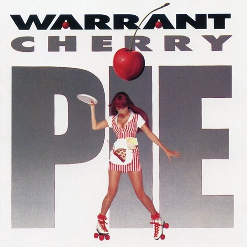 Cherry Pie (Expanded Edition) Warrant