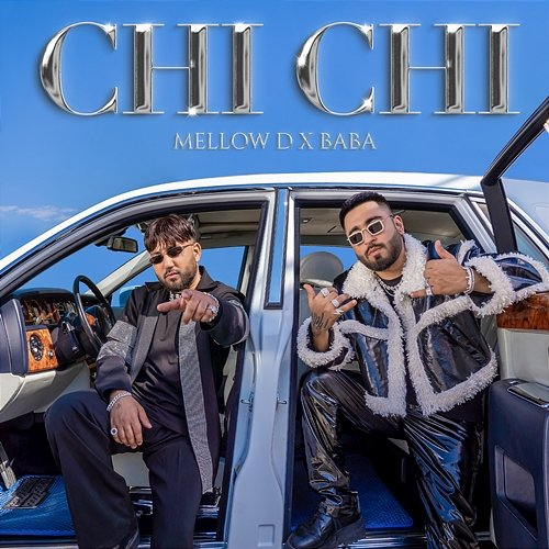 Chi Chi Baba, Mellow D