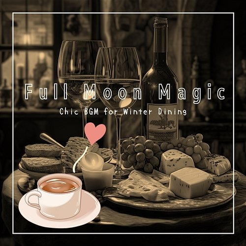 Chic Bgm for Winter Dining Full Moon Magic