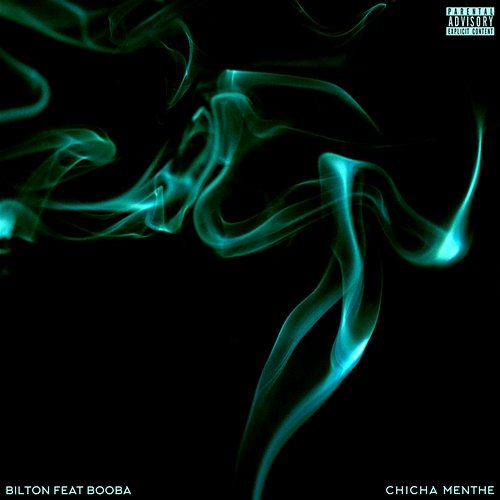 Chicha menthe Bilton, Booba